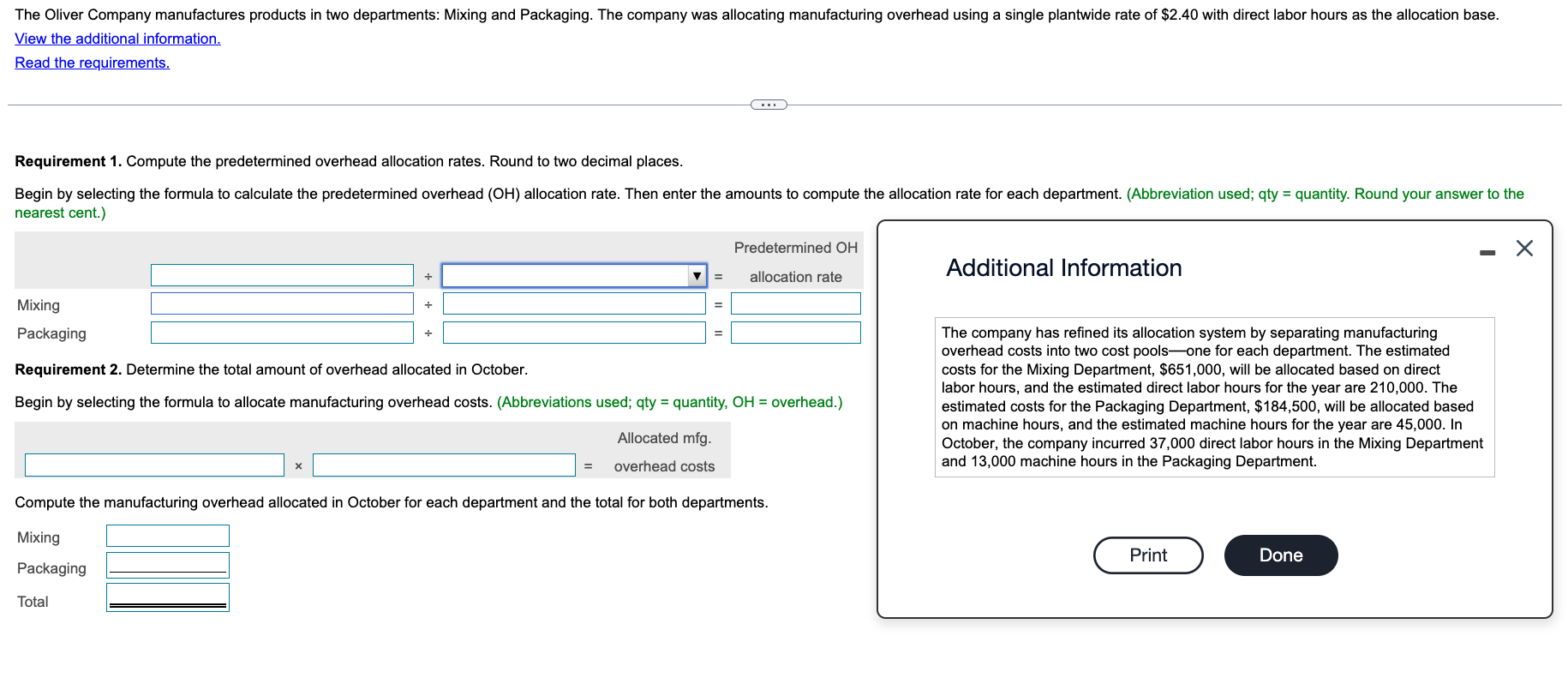  View the additional information. Read the requirements. Requirement 1. Compute the