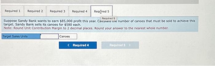 entered as 12.34%.) E6-5 (Algo) Calculating Contribution Margin and Contribution Margin Ratio;