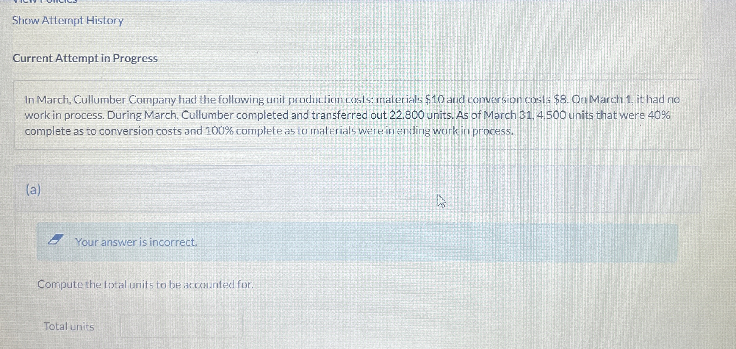  Current Attempt in Progress In March, Cullumber Company had the following