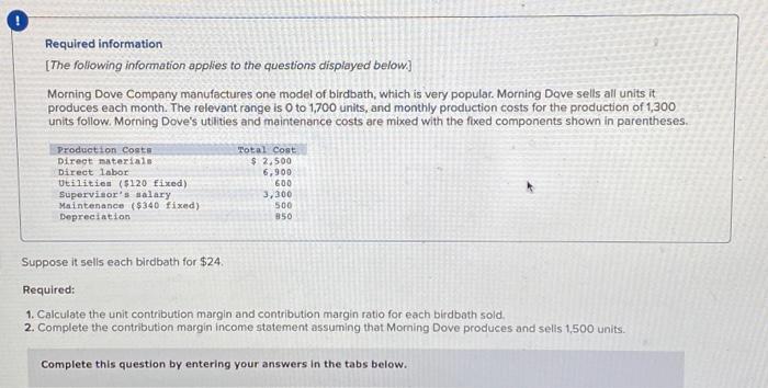 help please (4) 1. Calculate the unit contribution margin and contribution margin