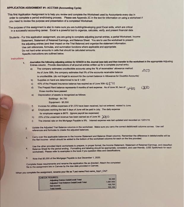  APPLICATION ASSIGNMENT #1-ACCT305 (Accounting Cycle) This first Application Assignment is to
