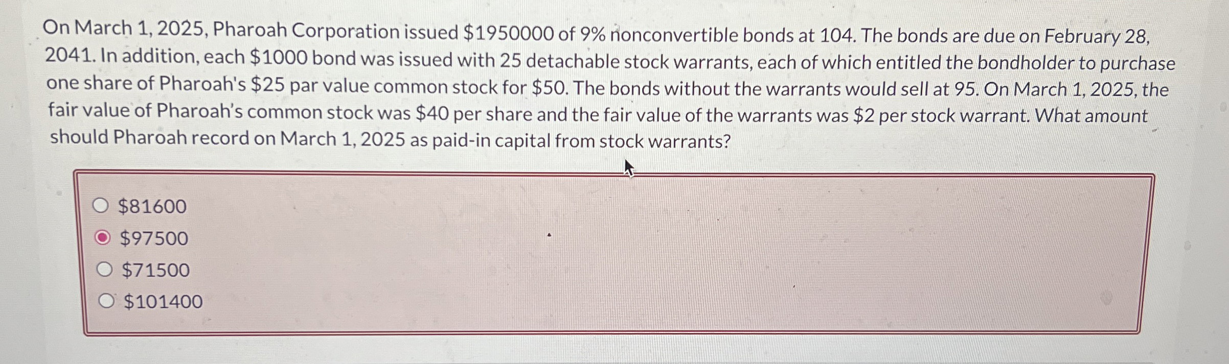  On March 1,2025, Pharoah Corporation issued $1950000 of 9% nonconvertible bonds