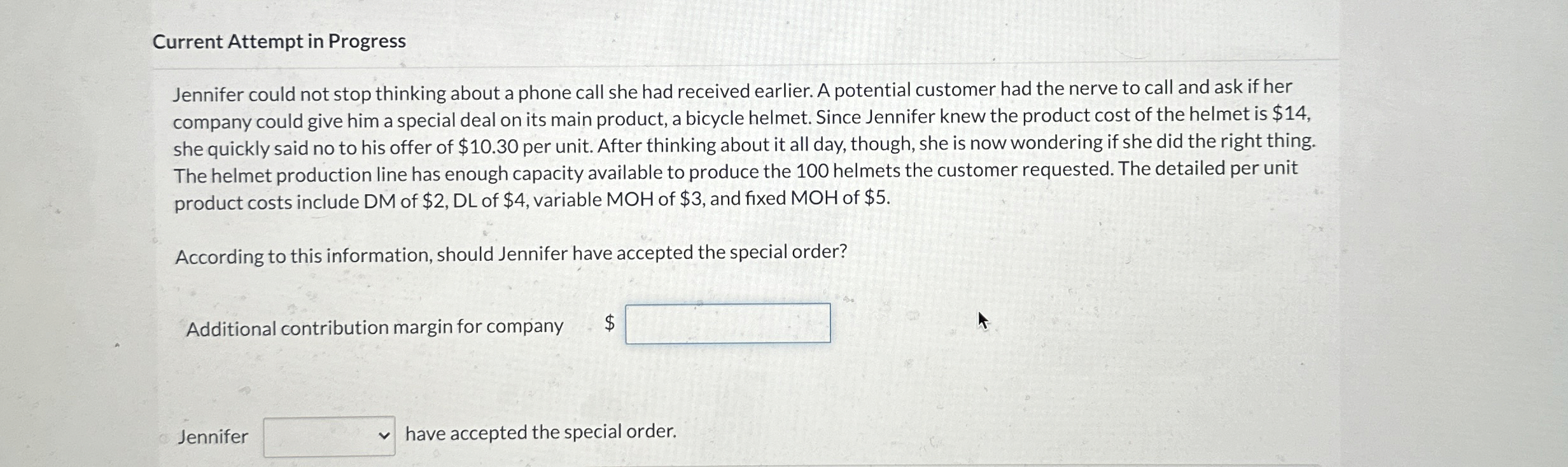  Current Attempt in Progress Jennifer could not stop thinking about a