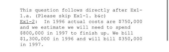 and percentage-of-completion method. Please prepare journal entries, t-accounts for CIP and Billings