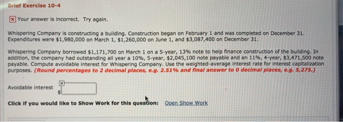  Brief Exercise 10-4 Your answer is incorrect. Try again. Whispering Company