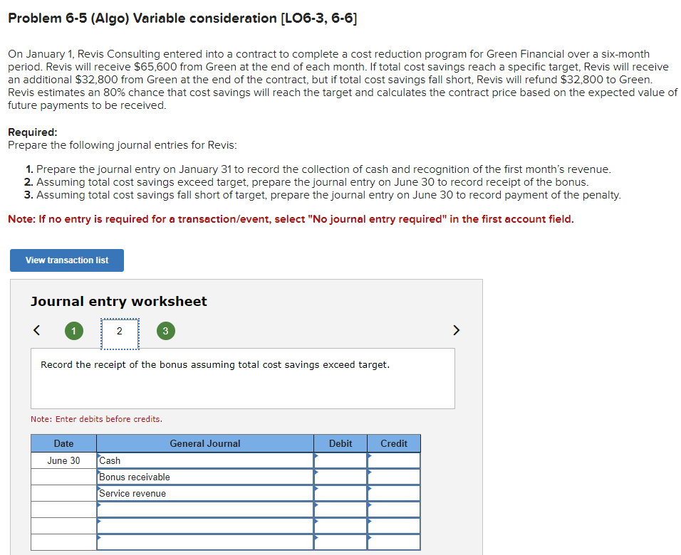  Problem 6-5(Algo) Variable consideration [LO6-3,6-6] Journal entry worksheet Record the payment