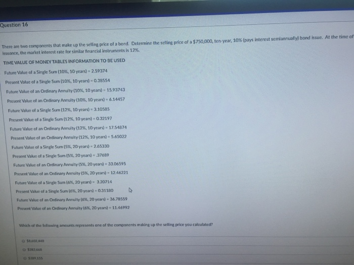  Question 16 There are two components that make up the selling