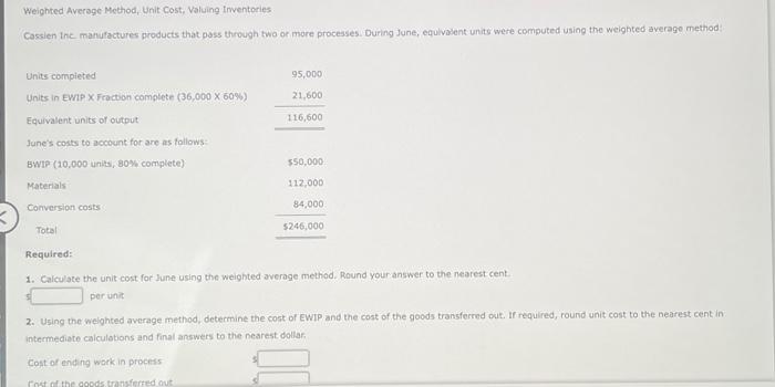  1. Calculate the unit cost for June using the weighted average