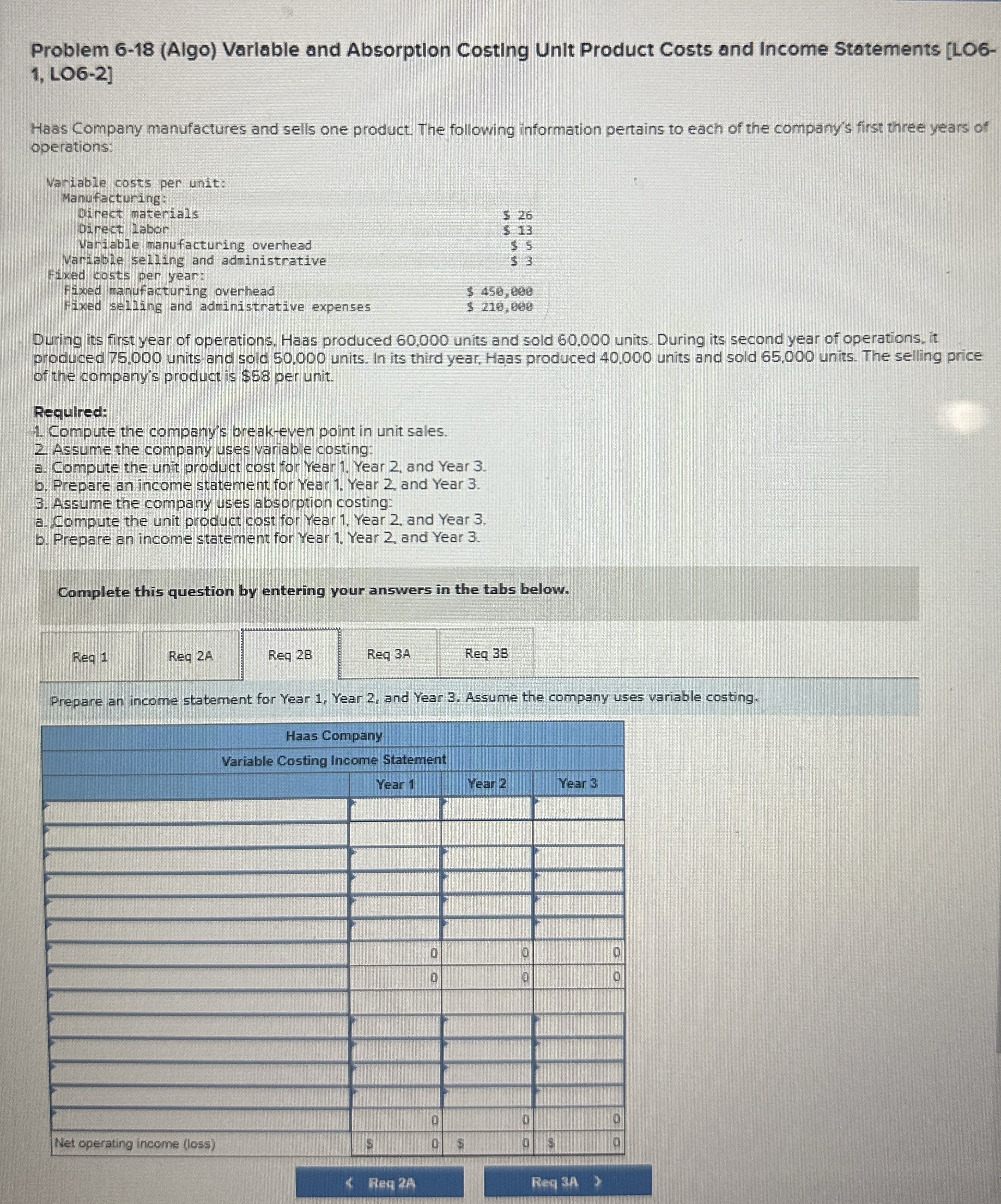  Problem 6-18(Algo) Varlable and Absorption Costing Unit Product Costs and Income