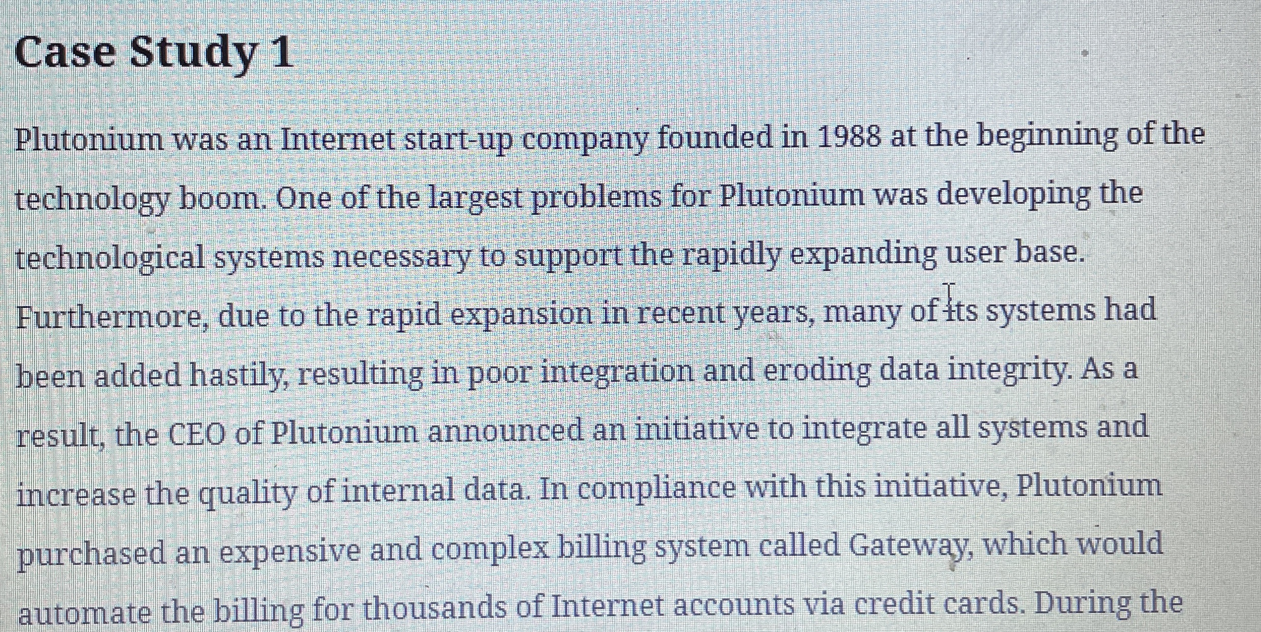  Case Study 1 Plutonium was an Internet start-up company founded in