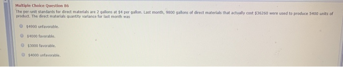  Multiple Choice Question 86 The per-unit standards for direct materials are