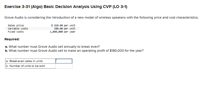 m6q2 Exerclse 3-31 (Algo) Basic Decision Analysis Using CVP (LO 3-1) Grove
