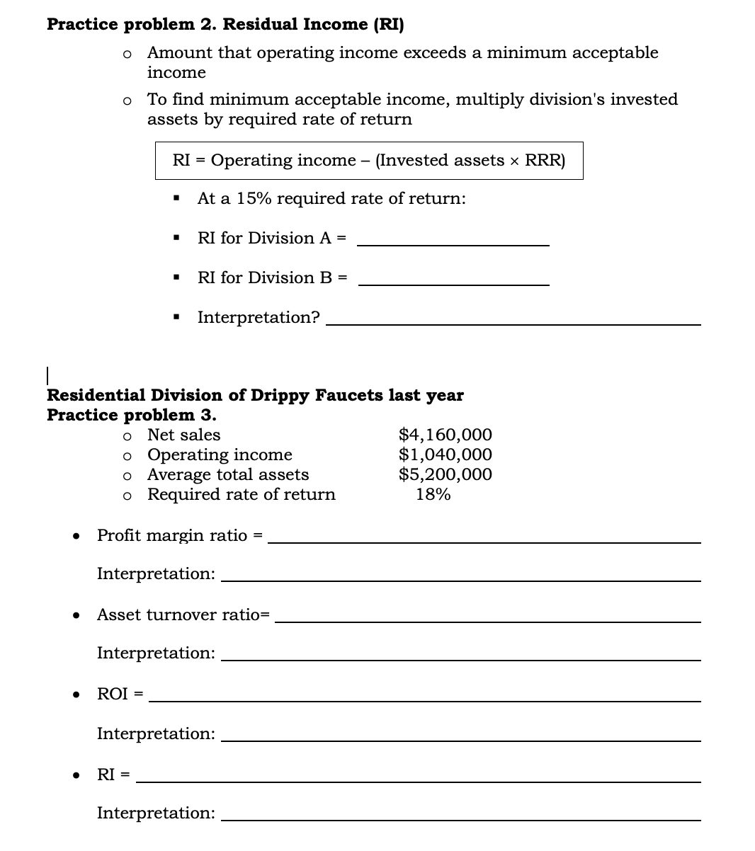  Practice problem 2. Residual Income (RI) Amount that operating income exceeds