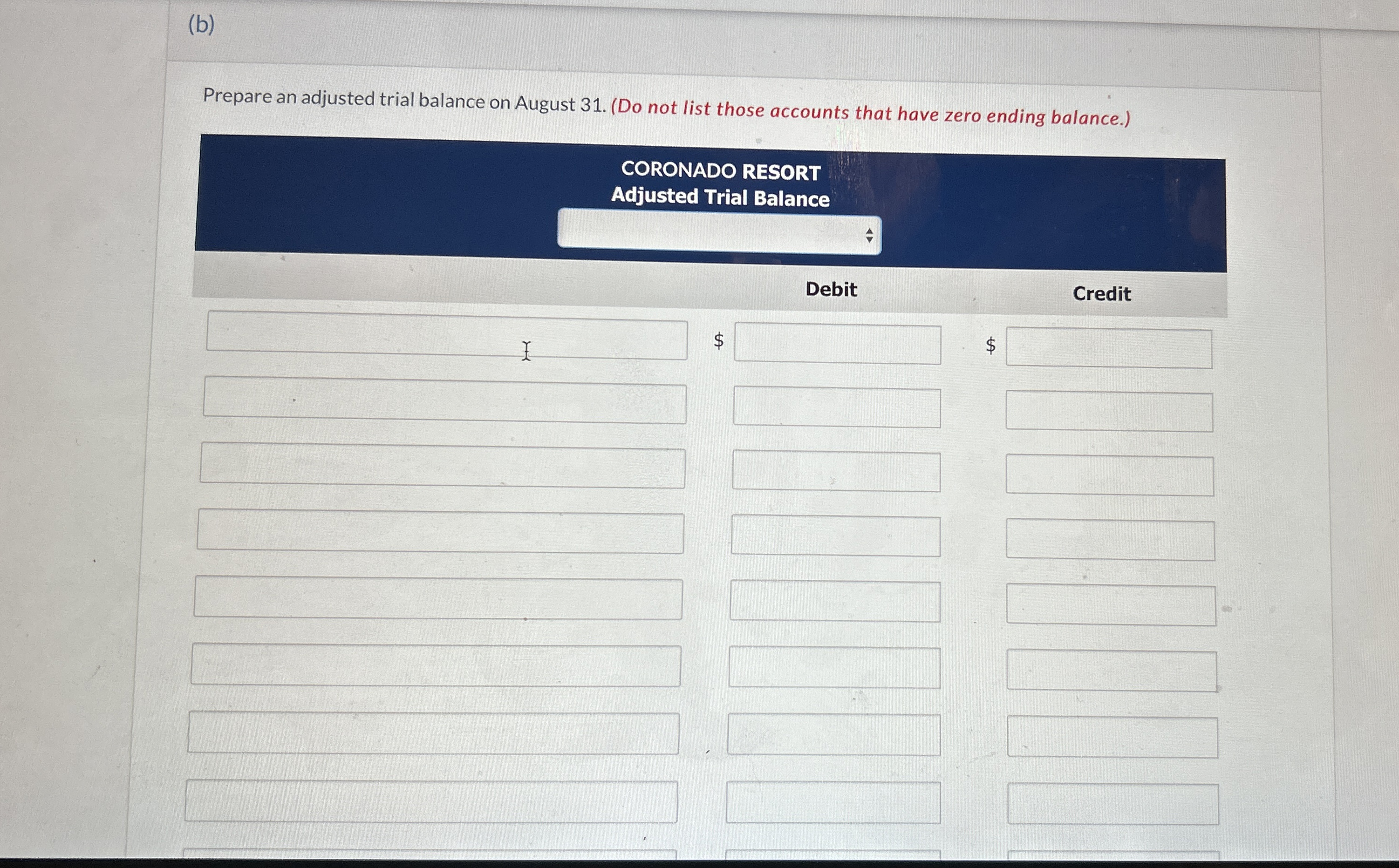  (b) Prepare an adjusted trial balance on August 31.(Do not list