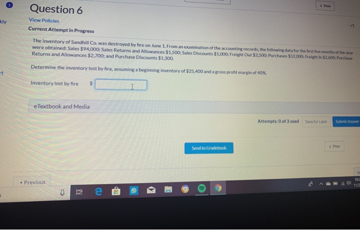  Question 6 View Policies Current Attempt in Progress The inventory of