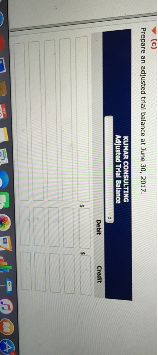 30 is as follows KUMAR CONSULTING Trial Balance June 30, 2017 Debit