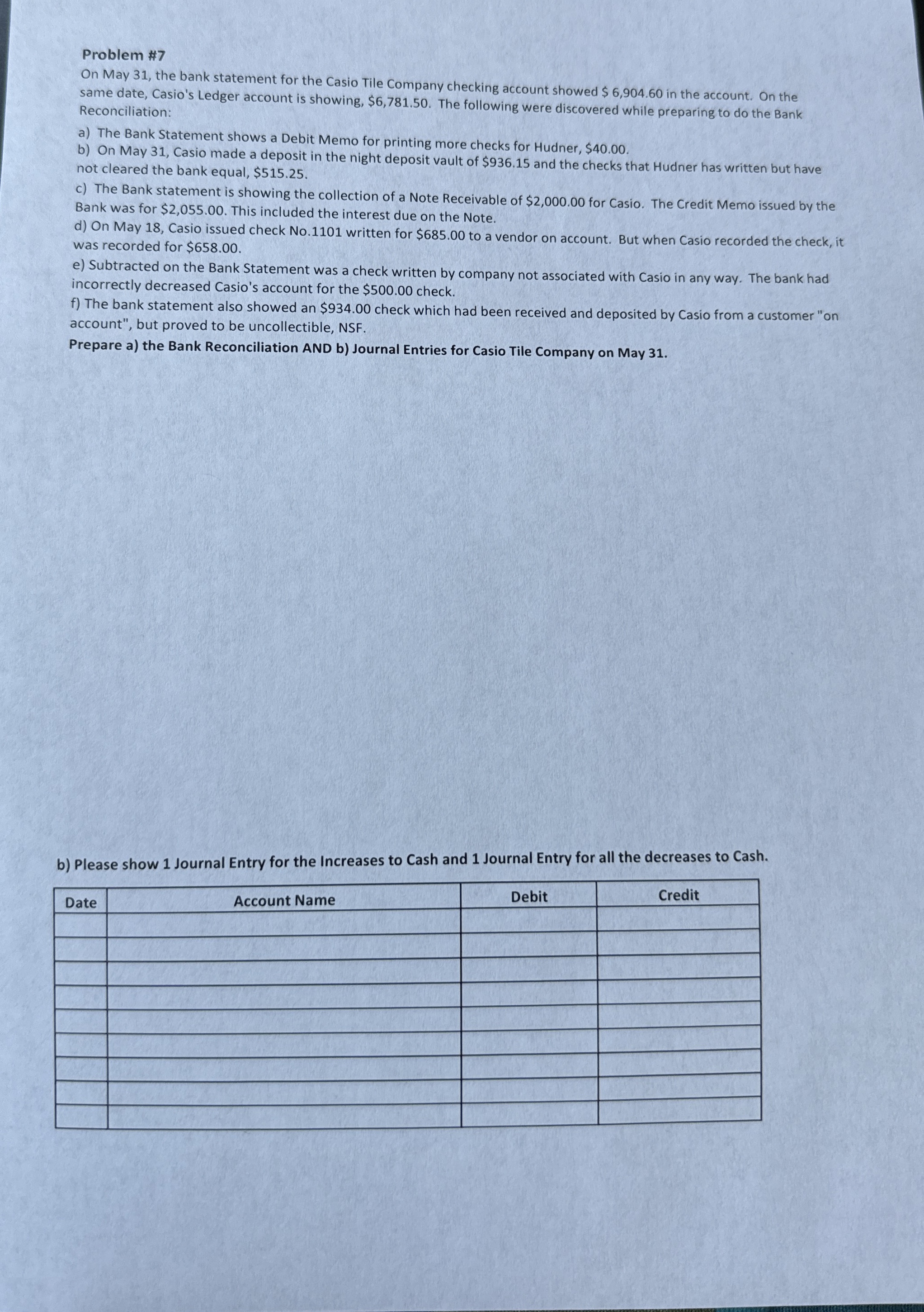  Problem #7 On May 31, the bank statement for the Casio