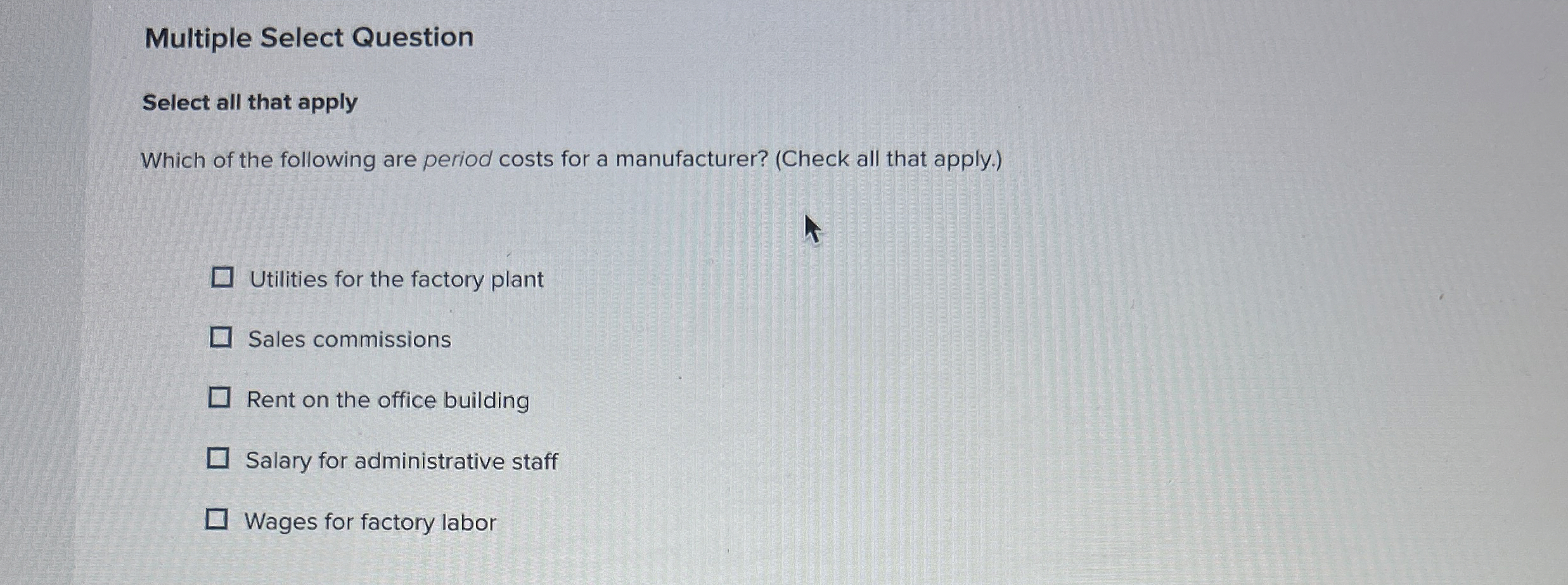  Multiple Select Question Select all that apply Which of the following
