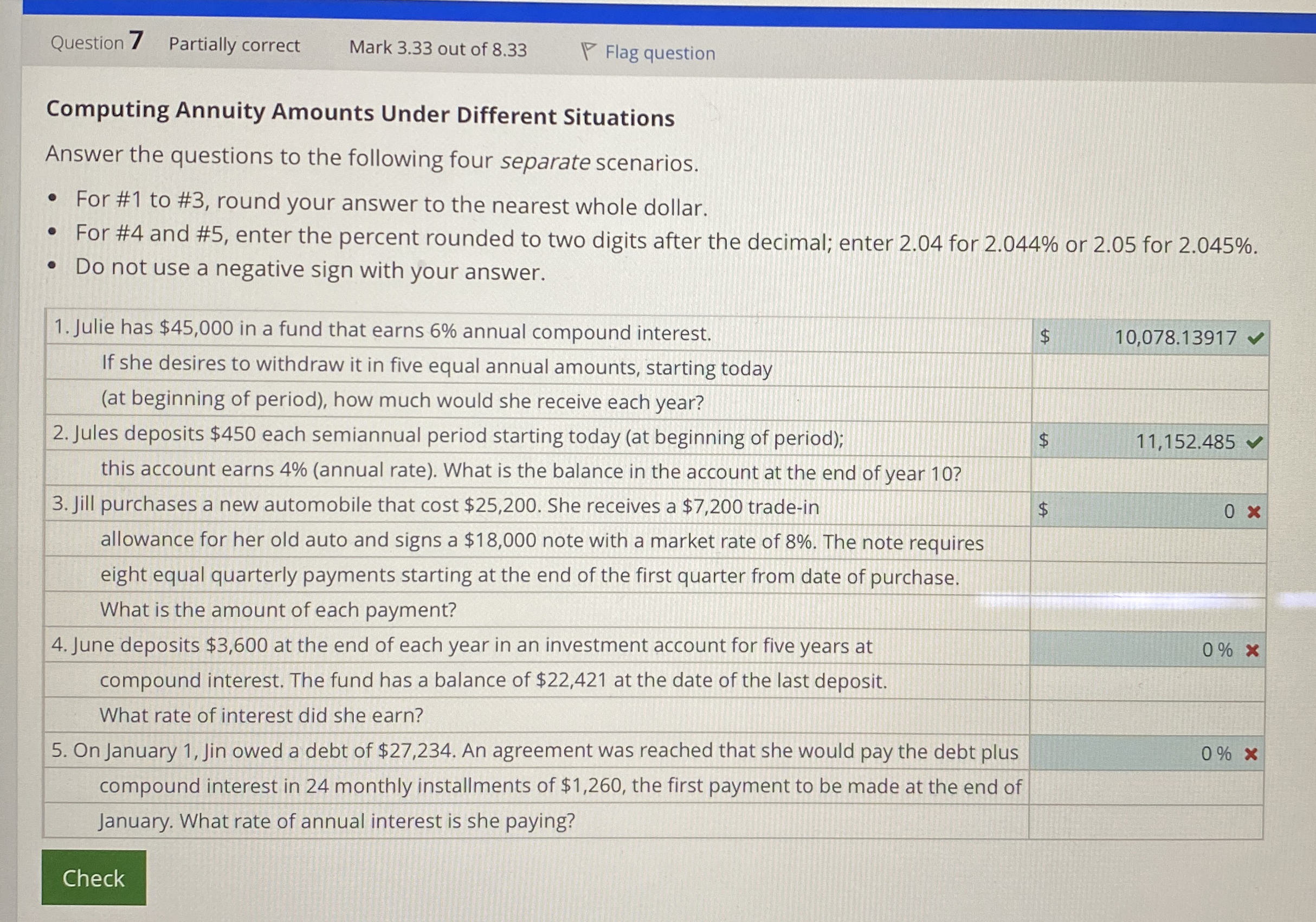  Question 7 Partially correct Mark 3.33 out of 8.33 Flag question