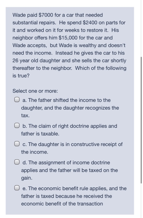  Please answer all three part. Wade paid $7000 for a car