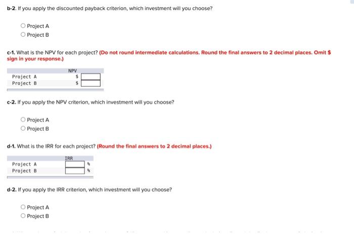 is the payback period for each project? (Round the final answers to