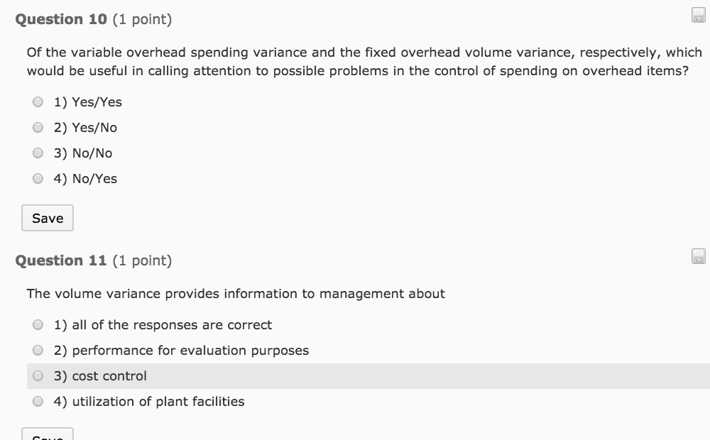  Question 10 (1 point) Of the variable overhead spending variance and