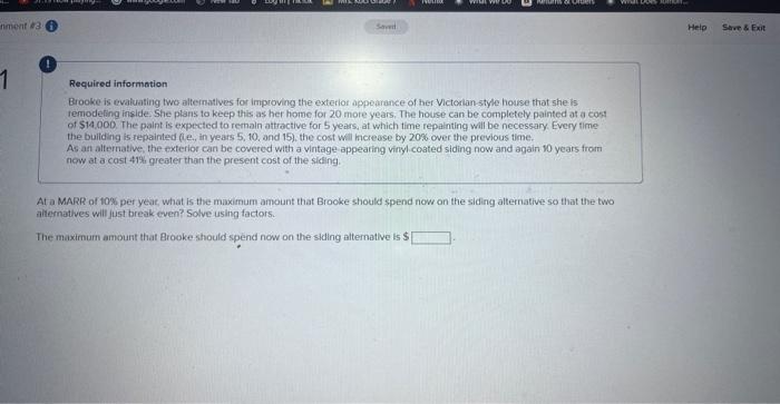  Required information Brooke is evaluating two alternatives for improving the exterior