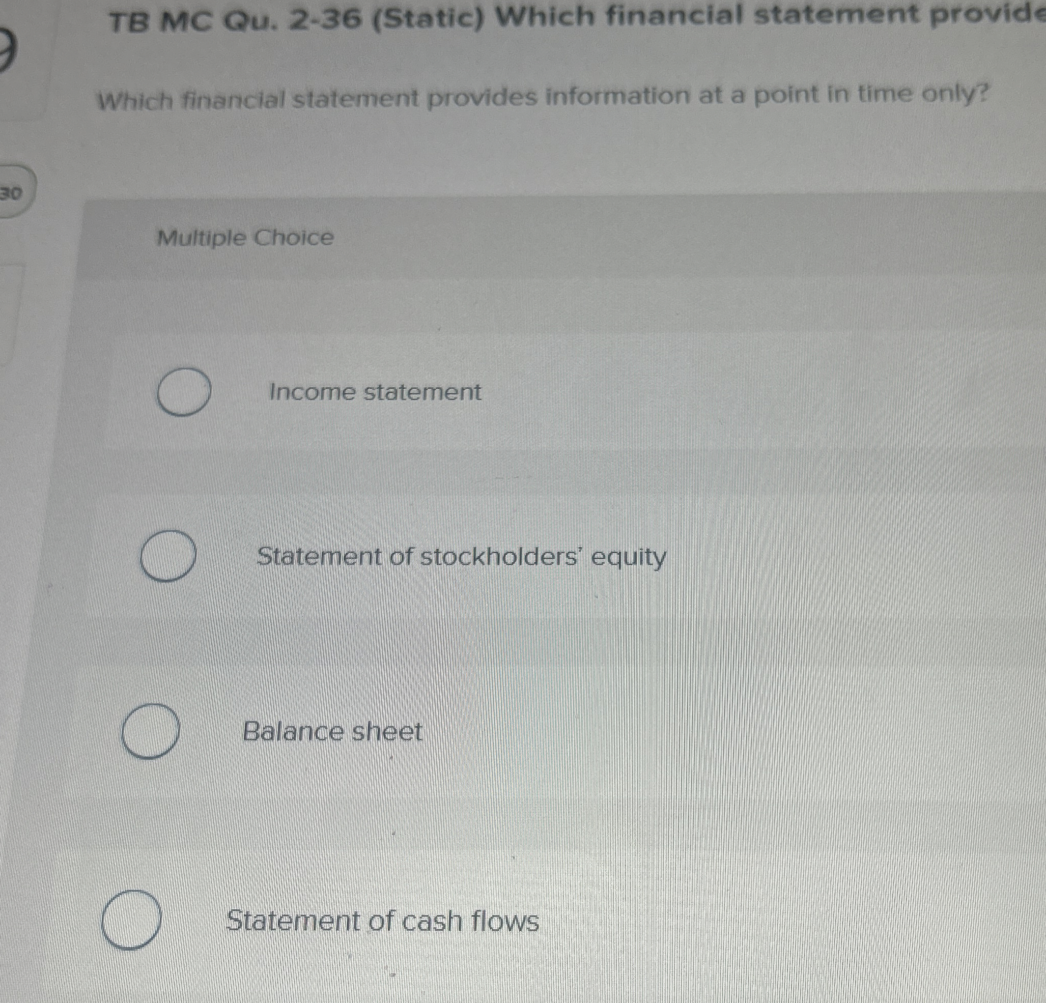 TB MC Qu.2-36(Static) Which financial statement provide Which financial statement provides