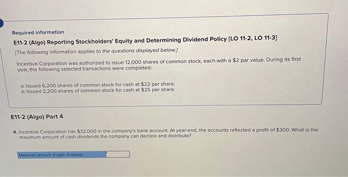  Required information E11-2 (Algo) Reporting Stockholders' Equity and Determining Dividend Policy