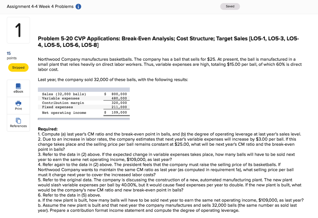  Assignment 4-4 Week 4 Problems 6 Saved Problem 5-20 CVP Applications: