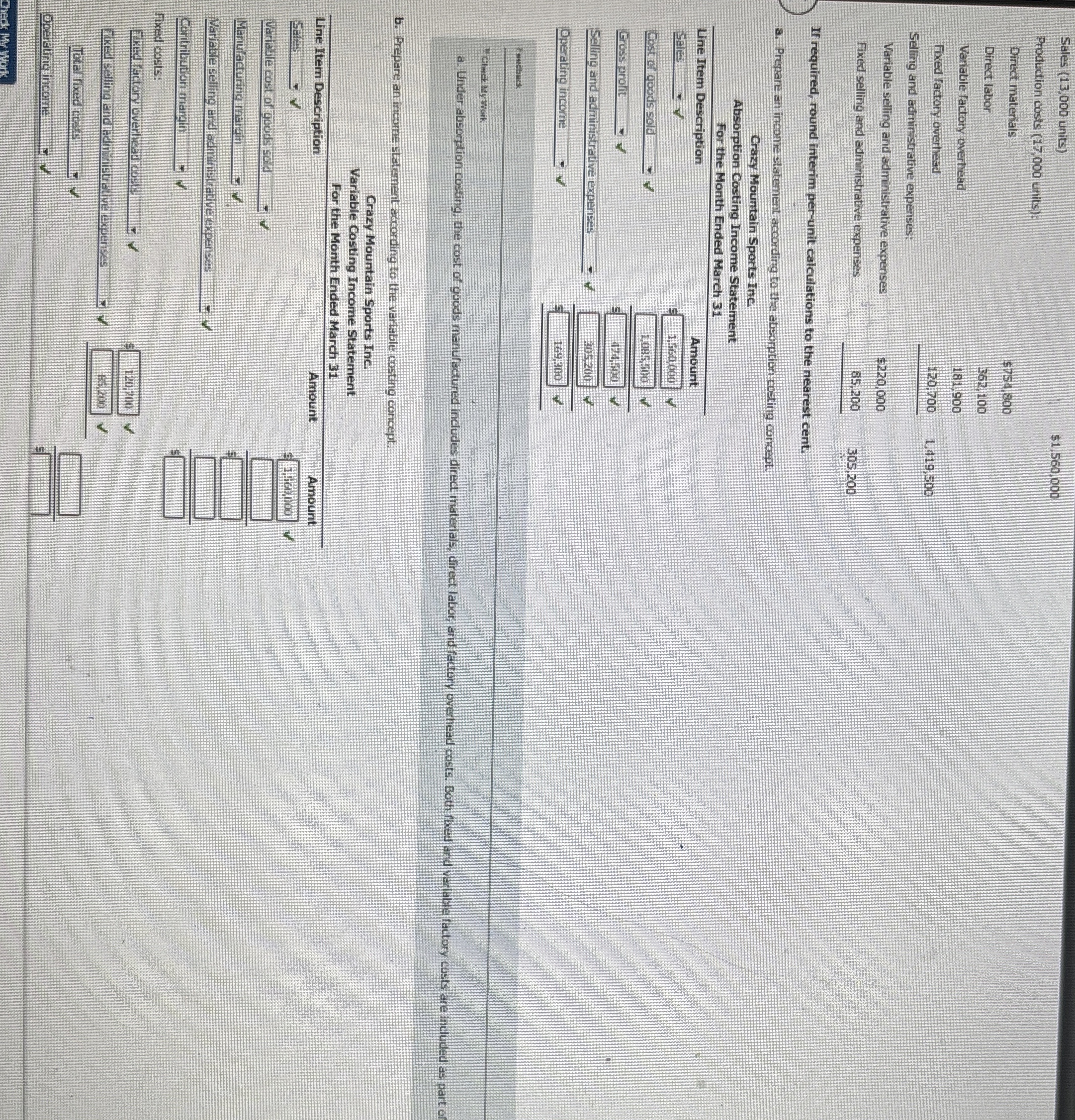  Sales (13,000 units) Production costs (17,000 units): $1,560,000 Direct materials Direct