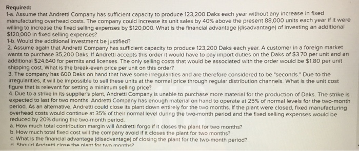 selling Andretti Company has a single product called a Dak. The company