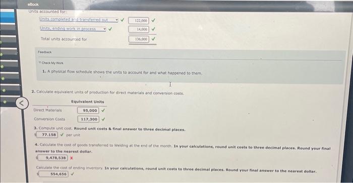 fabrication, Inc, manufactures frames for bicycies. Each frame passes through three processes: