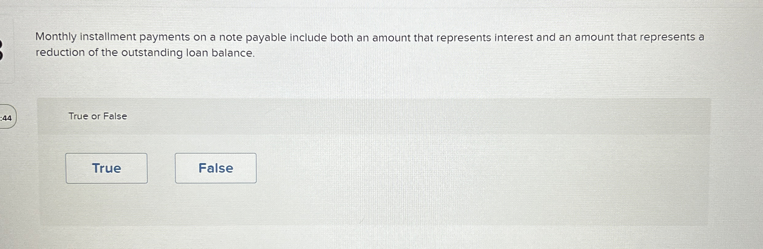  Monthly installment payments on a note payable include both an amount