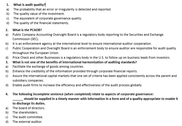  What is audit quality? The probability that an error or irregularity