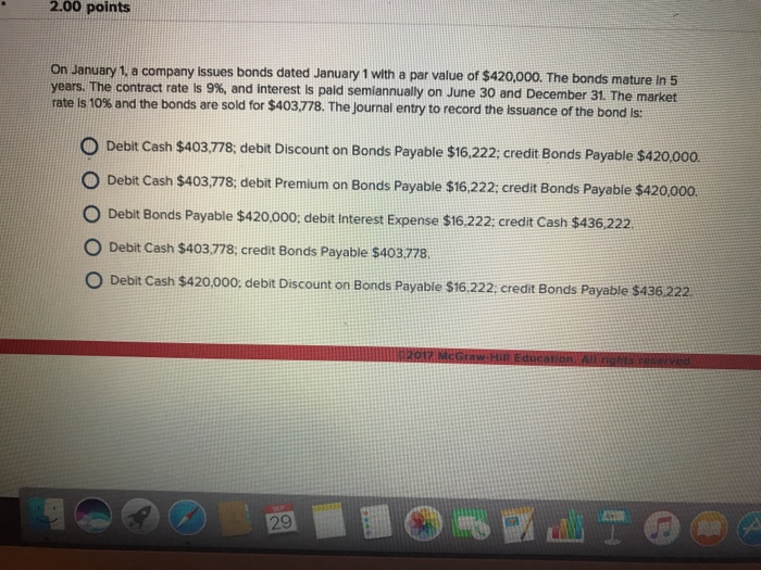  2.00 points On January 1, a company Issues bonds dated January