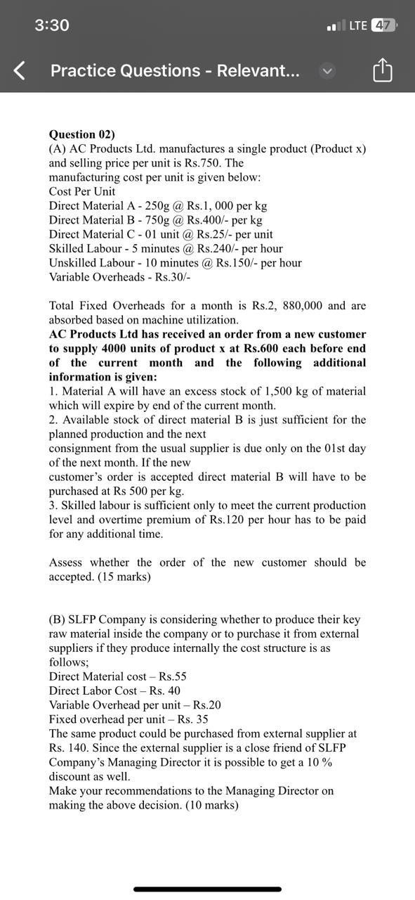  Question 02) (A) AC Products Ltd. manufactures a single product (Product