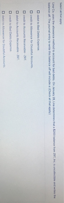  Select all that apply Lina Co. uses the allowance method to