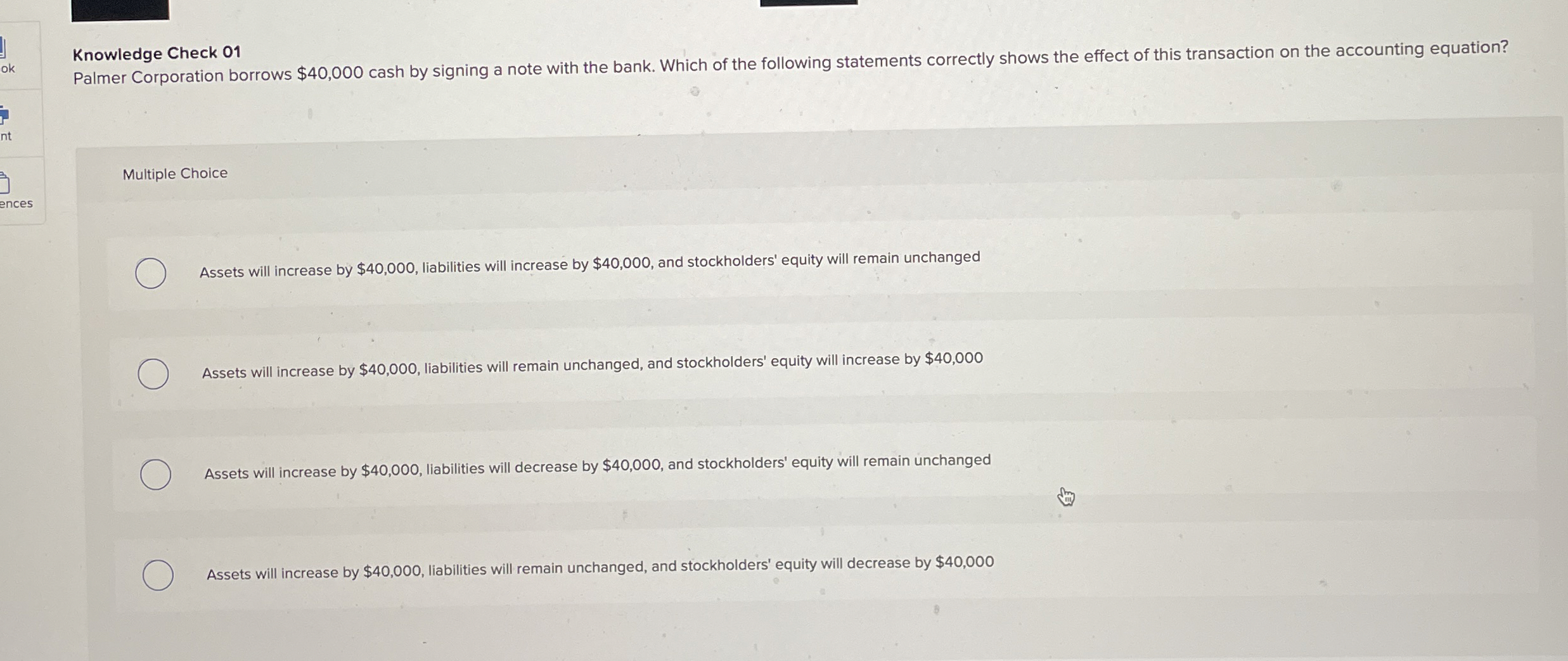  Knowledge Check 01 Multiple Choice Assets will increase by $40,000, liabilities
