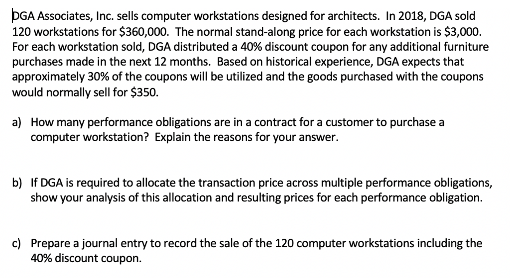  DGA Associates, Inc. sells computer workstations designed for architects. In 2018,