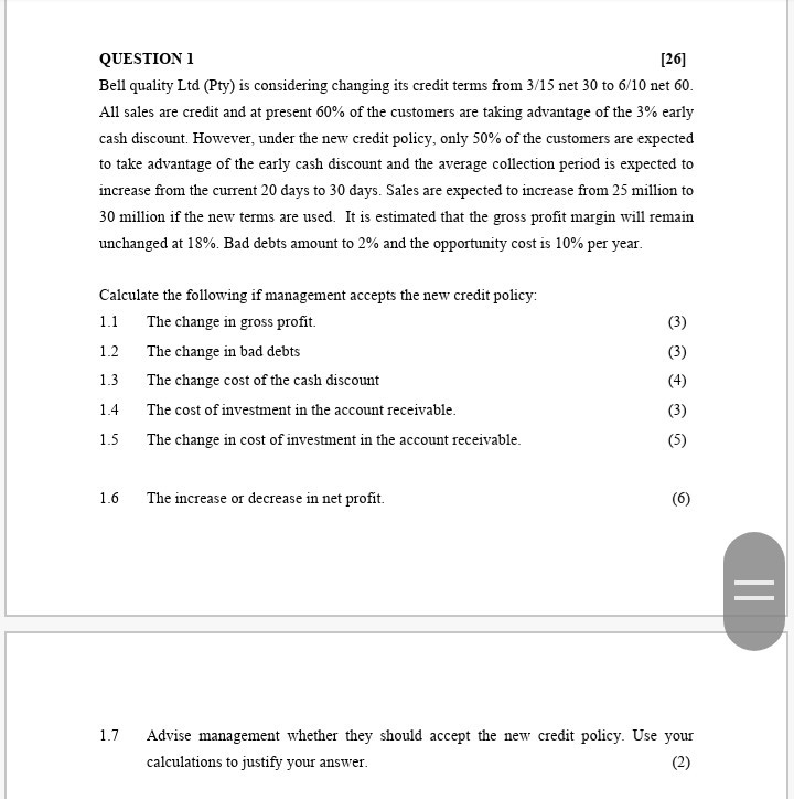  QUESTION 1 [26] Bell quality Ltd (Pty) is considering changing its