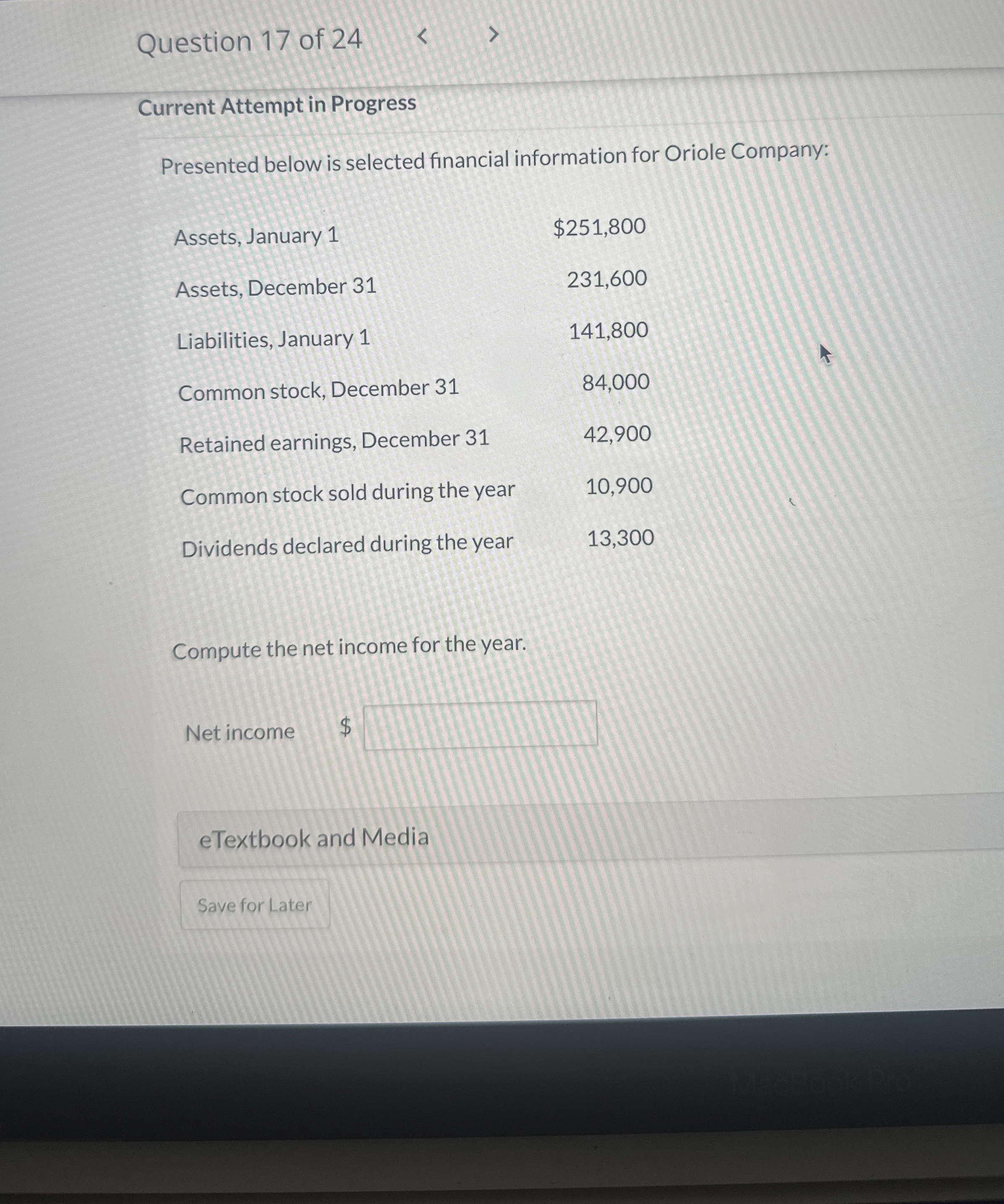  Current Attempt in Progress Presented below is selected financial information for