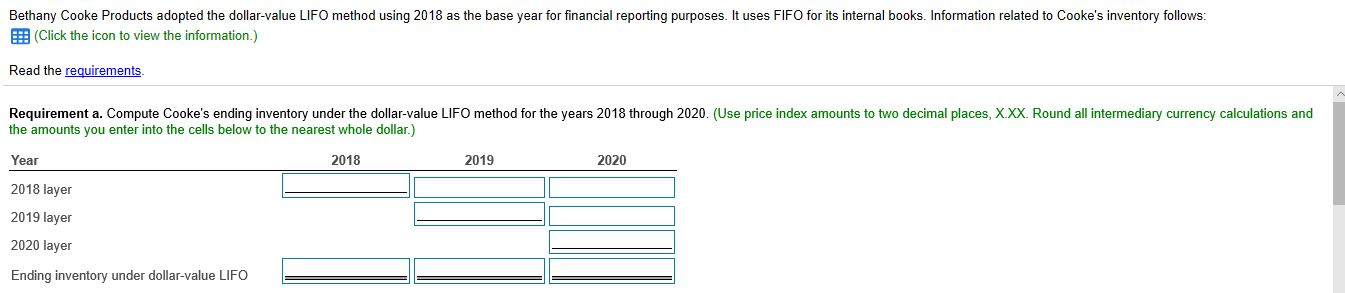  Bethany Cooke Products adopted the dollar-value LIFO method using 2018 as