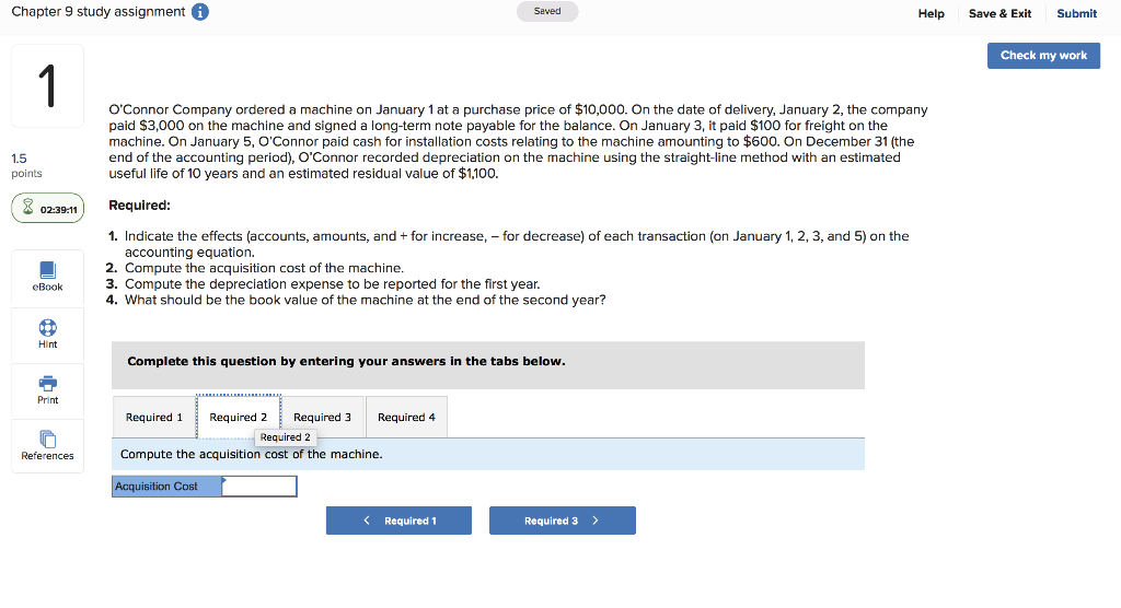 Check my work O'Connor Company ordered a machine on January 1 at