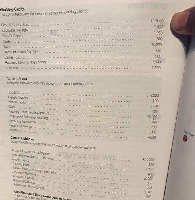  Working Capital Using the following information, compute working capital: 5 9,000