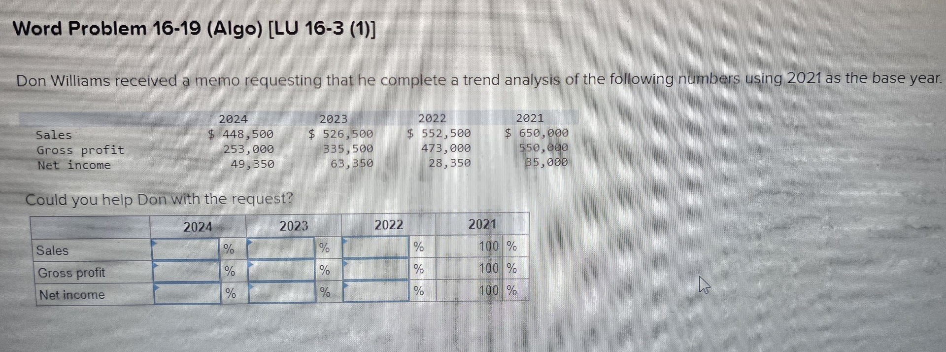  Word Problem 16-19(Algo)[LU 16-3(1)] Don Williams received a memo requesting that