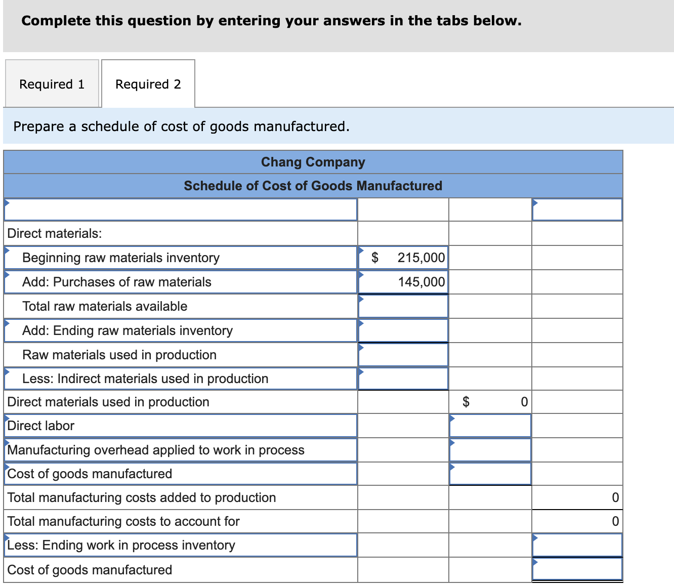  Exercise 3-7(Algo) Applying Overhead; Cost of Goods Manufactured [LO3-3, LO3-4] Chang