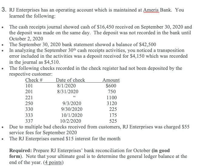  3. RJ Enterprises has an operating account which is maintained at
