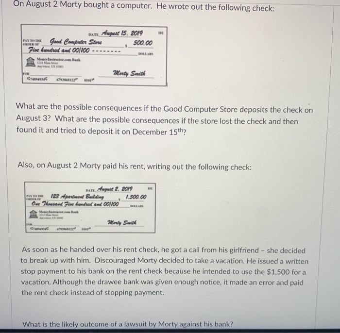  On August 2 Morty bought a computer. He wrote out the