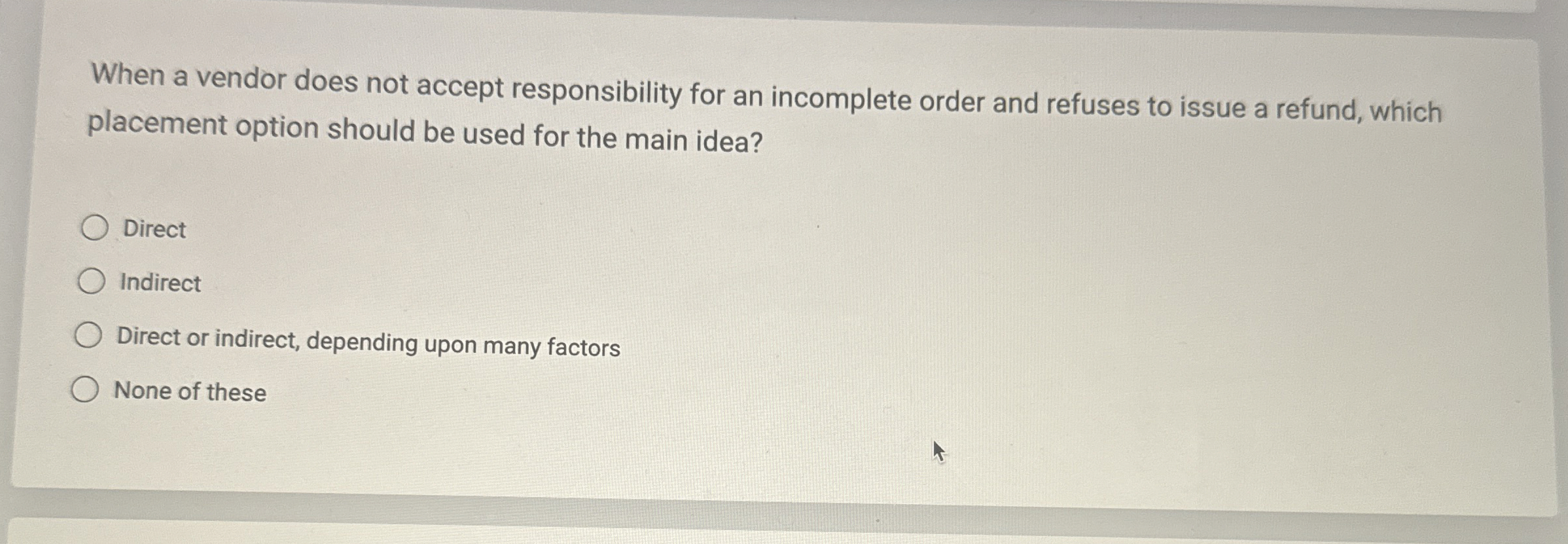  When a vendor does not accept responsibility for an incomplete order